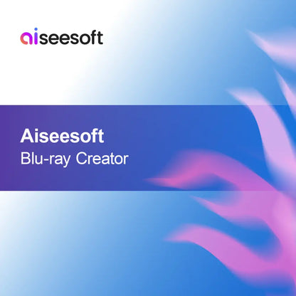 Aiseesoft Blu-ray Creator